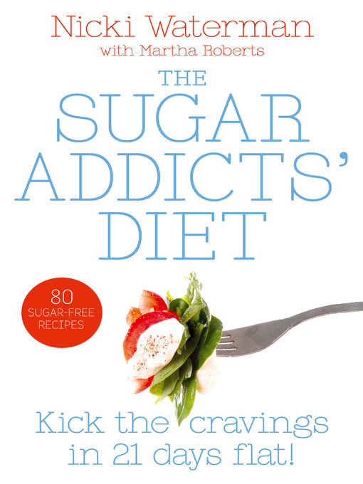 Title details for Sugar Addicts' Diet by Nicki Waterman - Wait list